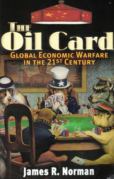 Veritas Books: The Oil Card Global Economic Warfare in the XXI Century J.R.Norman