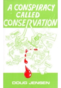 A Conspiracy Called Conservation (D.Jensen)