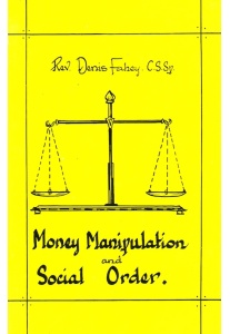 Money Manipulation and Social Order <br />(Rev.D.Fahey)