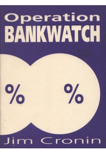 Operation Bankwatch - J. Cronin