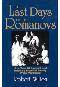 The Last Days of the Romanovs <br />(R.Wilton)