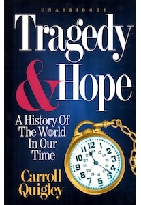 Tragedy and Hope <br />(Prof.C.Quigley) 