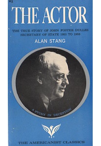 The Actor (John Foster Dulles*) – A. Stang