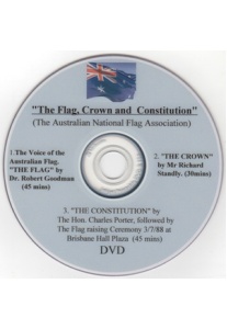 The Flag, Crown and Constitution