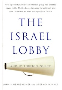 The Israel Lobby & US Foreign Policy <br />(J.J.Mearsheimer, S.Walt)