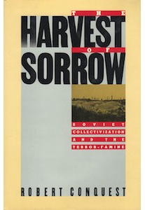 The Harvest of Sorrow – R.Conquest