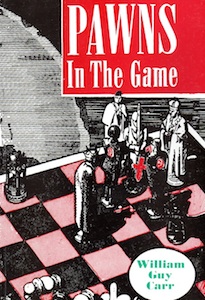 Pawns In A Game W.G.Carr