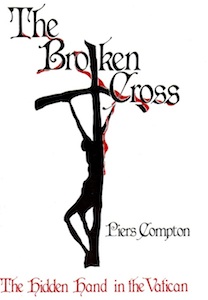 Veritas Books: The Broken Cross The Hidden Hand In The Vatican