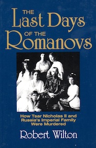Veritas Books: The Last Days of the Romanovs R.Wilton