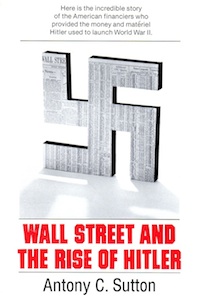 Veritas Books: Wall Street and the Rise of Hitler A.C.Sutton