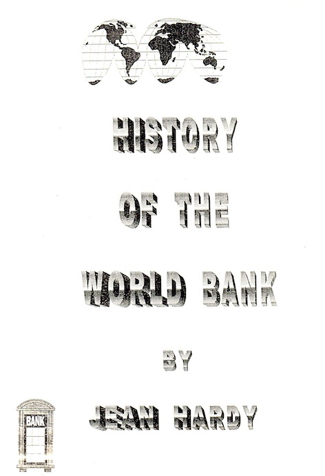 Veritas Books: History of the World Bank J.Hardy