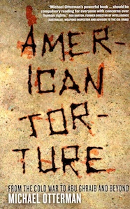 Veritas Books: American Torture Cold War Abu Ghraib Beyond M.Otterman