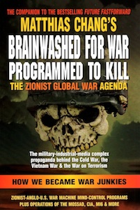 Veritas Books: Brainwashed for War Zionist Global War Mathias Chang