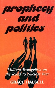 Veritas Books: Prophesy and Politics Grace Halsell