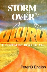 Veritas Books: Storm Over Uluru The Greatest Hoax Of All P.B. English