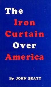Veritas Books: The Iron Curtain Over America J. Beaty 