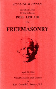 Veritas Books: Freemasonry Humanum Genus Pope Leo XIII 