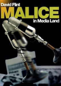 Veritas Books: Malice in Media Land David Flint