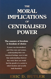 Veritas Books: Moral Implications of Centralised Power E.D.Butler