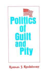 Veritas Books: Politics of Guilt and Pity RJ.Rushdoony 