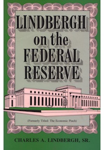 The Economic Pinch <br />(C.A.Lindbergh, Sr.)