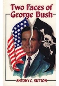 Two Faces of George Bush - Anthony Sutton 