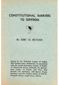 Constitutional Barriers To Serfdom <br />(Eric D. Butler)