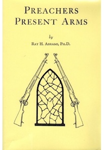 Preachers Present Arms <br />(Ray H. Abrams Ph.D.) 
